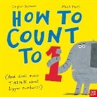 Caspar Salmon, Hunt Matt - How to Count to ONE (And Don't Even THINK About Bigger Numbers!)