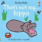 Watt Fiona, Wells Rachel - That's not my hippo
