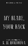 K.M. Moronova - My Blade, Your Back