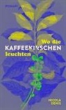 Nicola Denis - Wo die Kaffeekirschen leuchten