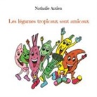 Nathalie Antien - Les légumes tropicaux sont amicaux