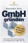 Alexander Keck - GmbH gründen