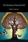 Rodny Lamarre - The Healing of Internal Self