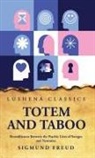 Sigmund Freud - Totem and Taboo Resemblances Between the Psychic Lives of Savages and Neurotics