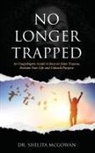 Shelita McGowan - No Longer Trapped