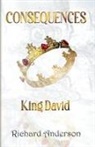Richard Anderson, Marcia M Publishing House - Consequences King David
