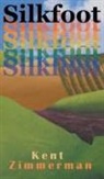 Kent Zimmerman - Silkfoot