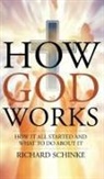 Richard Schinke - How God Works