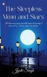 Jyoti Singh - The Sleepless Moon and Stars