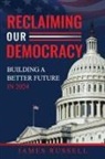 James Russell - Reclaiming Our Democracy