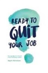 Nicholson - Ready to quit your job?