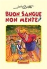 John Betti, Giovanni Giombetti - Buon sangue non mente