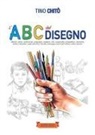 Tino Chitò - L'Abc del disegno