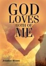 Jennifer Brown - God Loves Both of Me