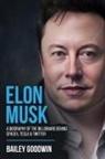 Bailey Goodwin - Elon Musk