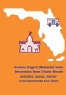 Jolene Macfadden - Gamble Rogers Memorial State Recreation Area Flagler Beach - Activities, Games, Record Your Adventures and Share