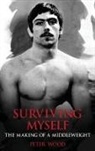 Peter Wood - Surviving Myself
