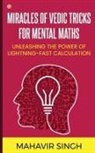 Mahavir Singh - Miracles of Vedic Tricks for Mental Maths