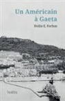 Hollis E. Forbus, Eliane Fraysse-Mazerm - Un Américain à Gaeta