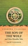 Jack London - The Son of the Wolf and Other Klondike Tales