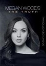 Megan Woods - The Truth