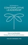 Thulani Demarsay - An Invitation to Contemplative Leadership