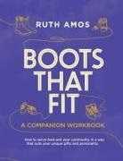 Ruth Amos - Boots That Fit A Companion Workbook