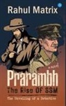 Rahul Matrix - Prarambh - The Rise of SSM