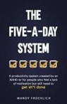 Mandy Froehlich - The Five-A-Day System