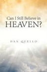Dan Quello - Can I Still Believe in Heaven?