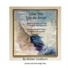 Alistair Cockburn - Love Trio Trio de Amor