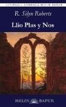 R. Silyn Roberts, Adam Pearce - Llio Plas y Nos