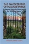 Bonnie Dornes Hanni - The Gatekeepers of Sycamore Springs