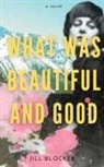Jill Blocker - What was Beautiful and Good
