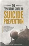 Vernon Mullins - THE ESSENTIAL GUIDE TO SUICIDE PREVENTION