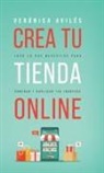 Verónica Avilés - Crea tu tienda online