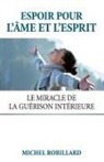 Michel Robillard - Espoir pour l'âme et l'esprit