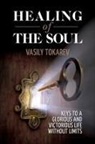 Vasily Tokarev - Healing of the Soul