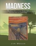 Jim Mason - MADNESS