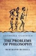 Bertrand Russell - The Problems of Philosophy