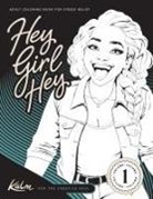 Nateah L. Joyner - Hey Girl Hey! Kalm for the Creative Soul Vol 1. Adult Coloring Book
