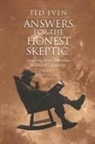 Ted Even - Answers for the Honest Skeptic Part 2