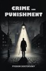 Fyodor Dostoevsky - Crime and Punishment