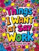 Tone Temptress - Things I Want to Say at Work Coloring Book