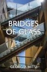 Georgia Mitsi - Bridges of Glass