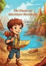 Ben Hofstetter, Nick Zehrung - The Financial Adventure Workbook