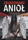 Limitless Mind Publishing, Arletta Maria Wo¿niak - Zbuntowany Anio¿ Dantego