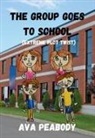 Ava Peabody, Katharine Hsu - The Group Goes To School