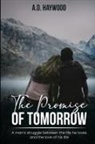 A. D. Haywood - The Promise Of Tomorrow