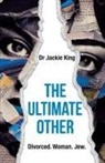 Jackie King - The Ultimate Other
